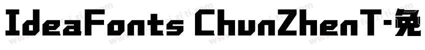 IdeaFonts ChunZhenT字体转换